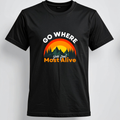 Go Where You Feel Most Alive